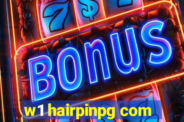 w1 hairpinpg com